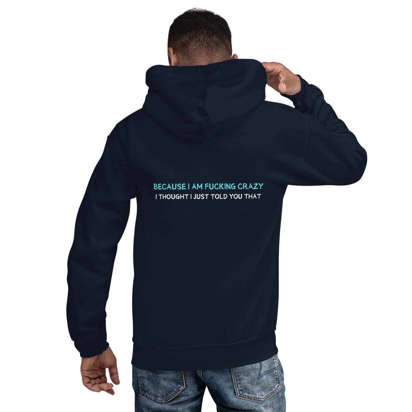 Crazy Unisex Hoodie